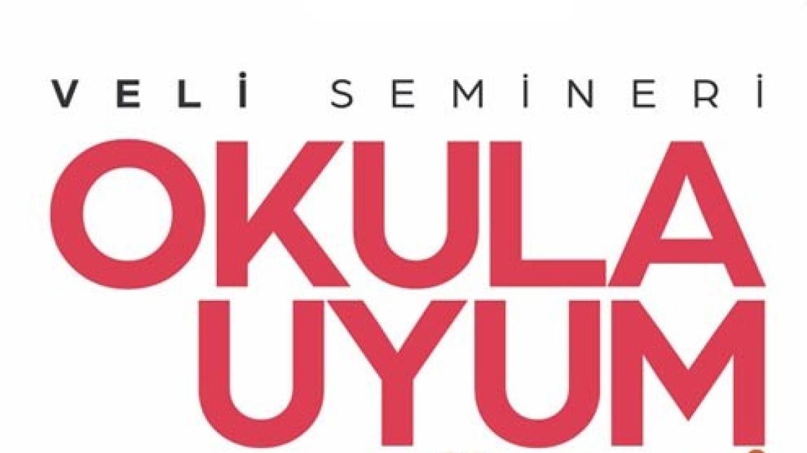 OKULA UYUM SEMİNERİ